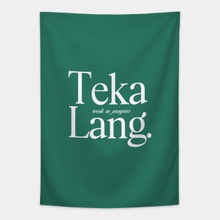 TEKA LANG TAGALOG FILIPINX AESTHETIC BACKPRINT TEE Tapestry