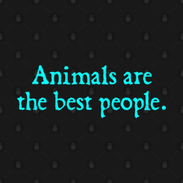 Animals Are The Best People by  hal mafhoum?