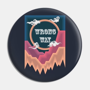 Advanture T-shirt "Wrong Way" Pin