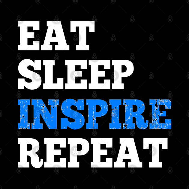 Eat Sleep Inspire Repeat - Hoodie for RPG Roleplaying Gamers by HopeandHobby