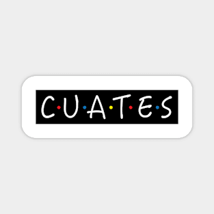 Cuates - Friends Mexican design Magnet