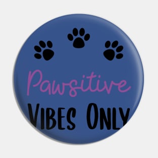 Pawsitive Vibes 3 Pin