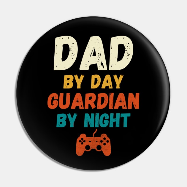 Dad By Day Guardian By Night Pin by DragonTees