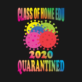 CLASS OF HOME EDU T-Shirt