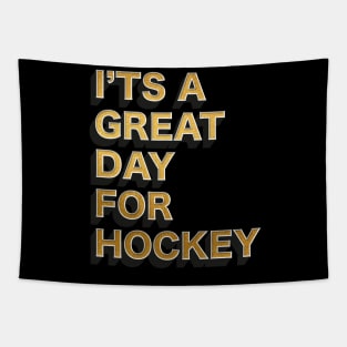 I'ts a great day for hockey Tapestry