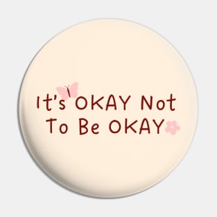 its okay not to be okay Pin
