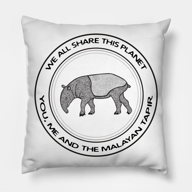 Malayan Tapir - We All Share This Planet Pillow by Green Paladin