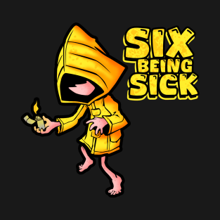 SIX Being Sick Little Nightmares T-Shirt