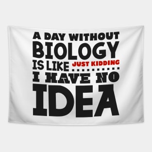 A day without biology Tapestry