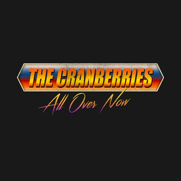 All Over Now The Cranberries by yellowed