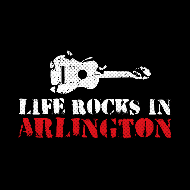 Arlington, Texas - TX Rocks Life by thepatriotshop