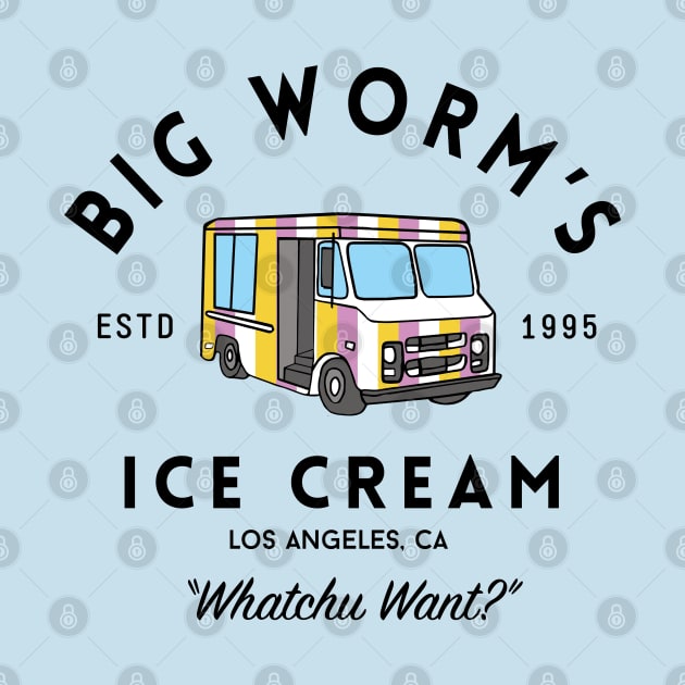 Big Worm's Ice Cream - "Whatchu Want?" - Los Angeles, CA by BodinStreet