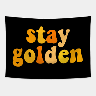 Stay golden Tapestry