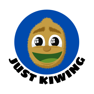 Just Kiwing | Kiwi Pun T-Shirt