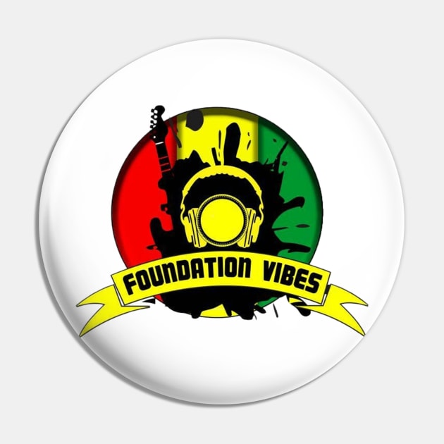 Foundation Vibes Pin by Rockers Media