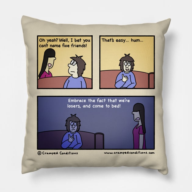 No friends Pillow by crampedconditions