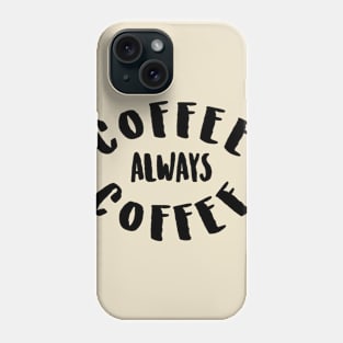 Coffee lover Phone Case