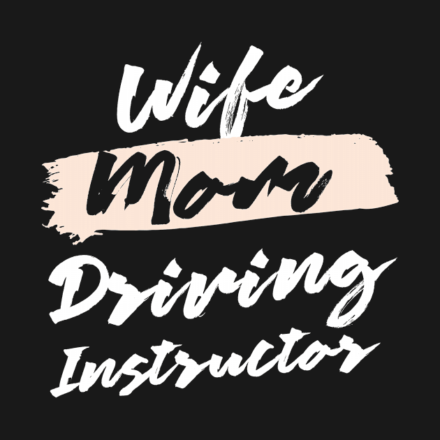 Cute Wife Mom Driving Instructor Gift Idea by BetterManufaktur