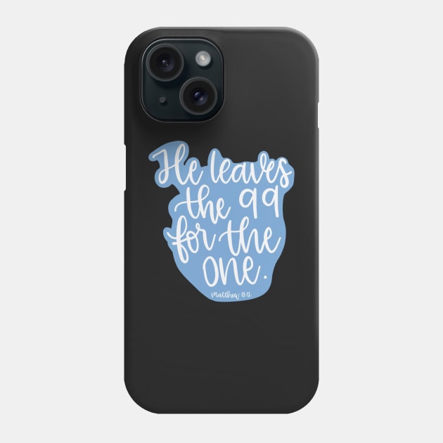 He leaves the 99 for the one - Matthew 18:12 - Blue Phone Case by elizabethsdoodles