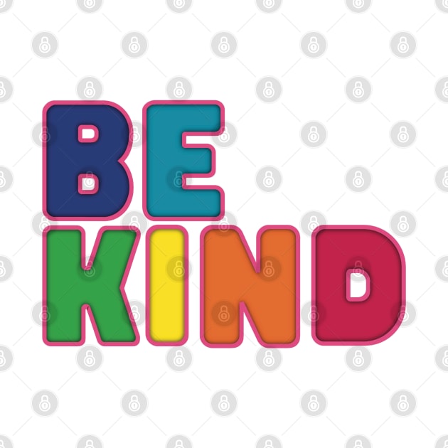 BE Kind by FlippinTurtles