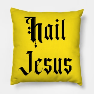 Hail Jesus Pillow