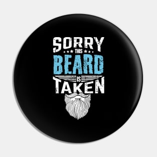 Sorry this beard is taken Pin