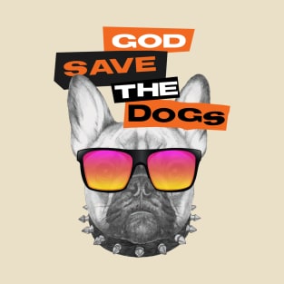 God Save The Dogs T-Shirt