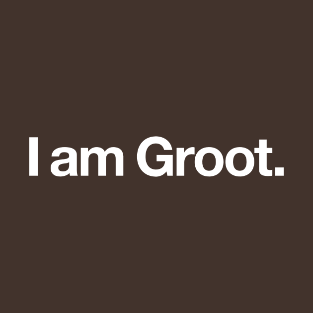 I am Groot by Popvetica