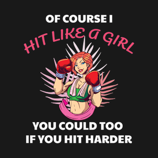 Of Course i hit Like a Girl Vintage Boxer Boxing Gloves T-Shirt