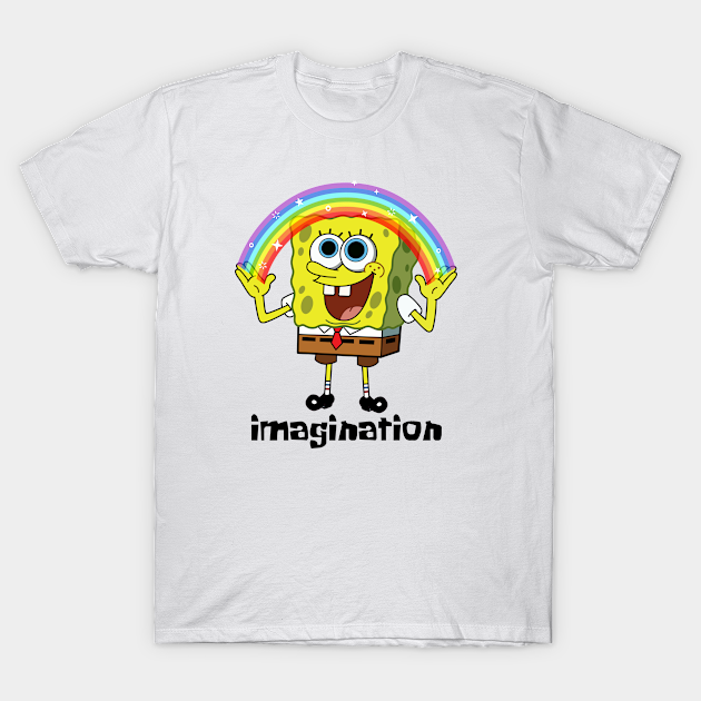 Imagination spongebob squarepants meme - Spongebob Squarepants Meme - T ...