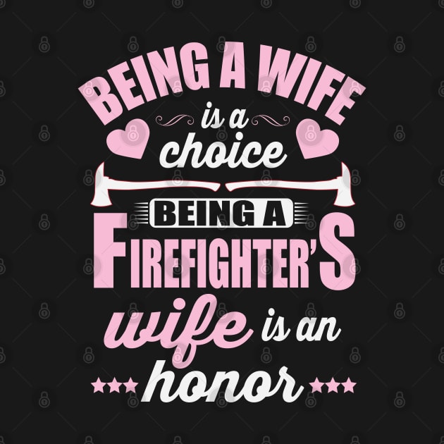 Being A Firefighter's Wife Is An Honor by ryanjaycruz