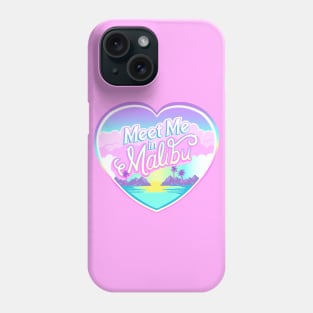 Meet Me in Malibu Phone Case