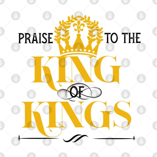 Praise to the king of kings by PincGeneral