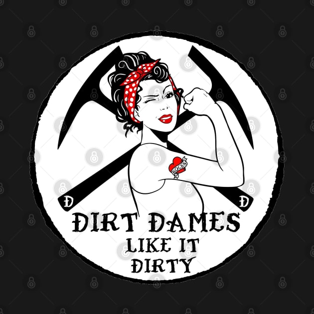 Dirt Dames Talk Dirty - Rockhound, Fossils, Geology. Paleontology by I Play With Dead Things