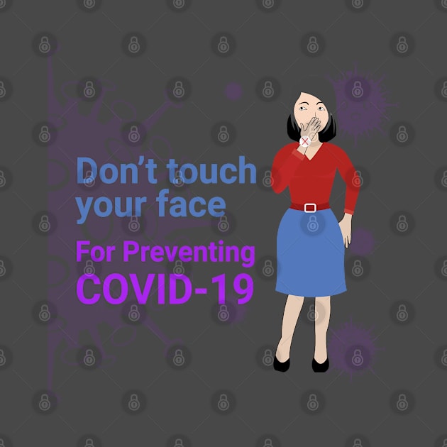 Don't touch your face For preventing COVID-19 by Nidhalnaceur