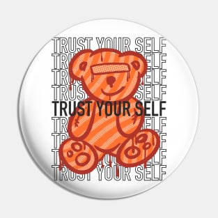 Trust your life Pin