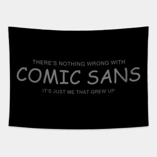 It's Just Comic Sans Tapestry