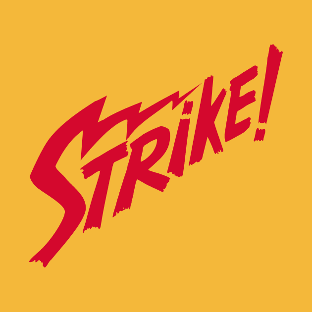 STRIKE! by Nobody's Sweetheart