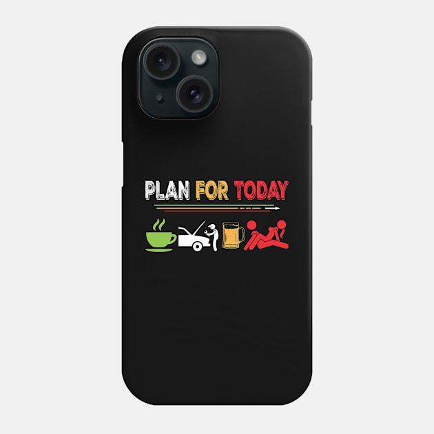 Plan For Today Mechanic Phone Case by Tee-hub