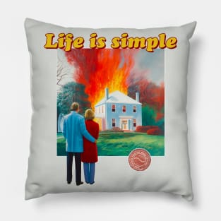 Life is Simple Pillow