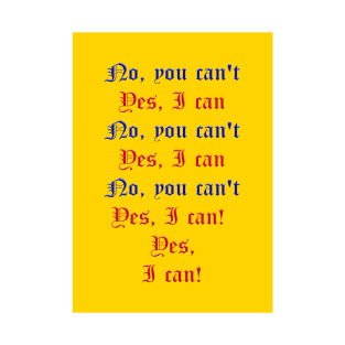 Anything you can do - NO YOU CAN T - SHE T-Shirt