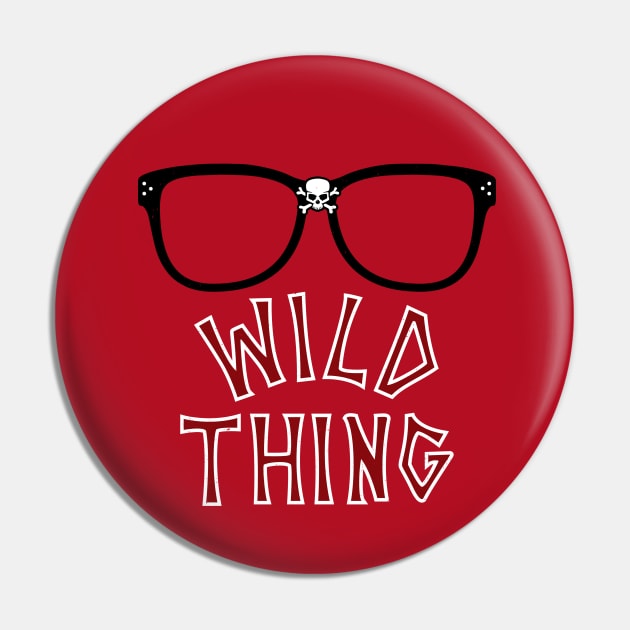 Wild Thing Pin by BodinStreet