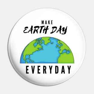 Earth day everyday Pin