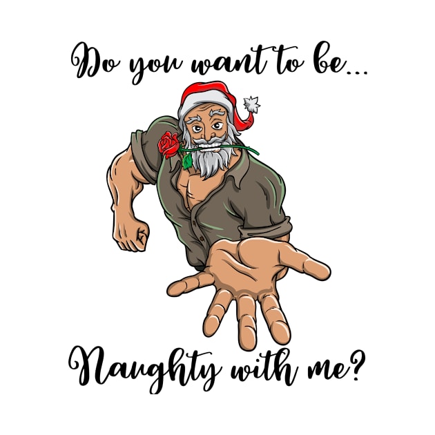 Macho Santa Claus Naughty Christmas Funny Gift Ho Ho by TellingTales