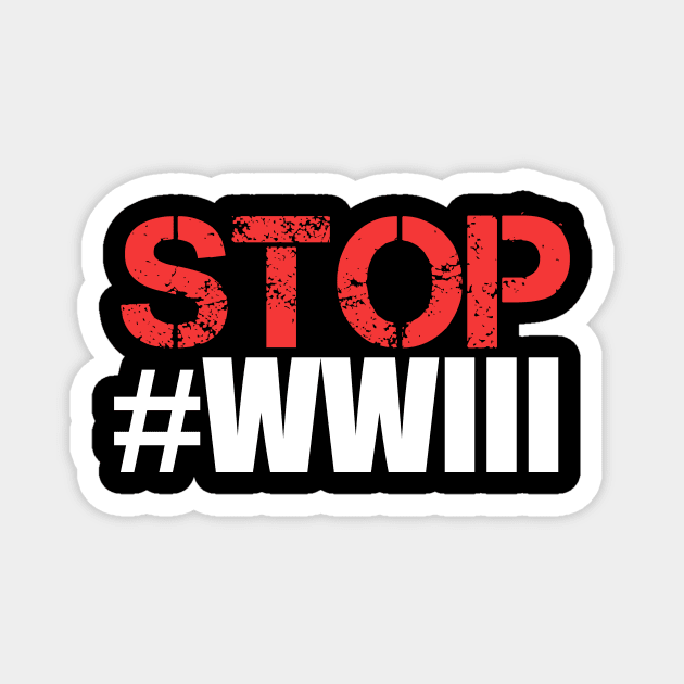 STOP WW3 est. 2020 by Trump Sarcastic USA Magnet by Gufbox