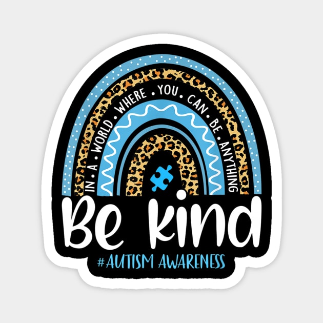 Be Kind Autism Awareness Leopard Rainbow Magnet by Ripke Jesus