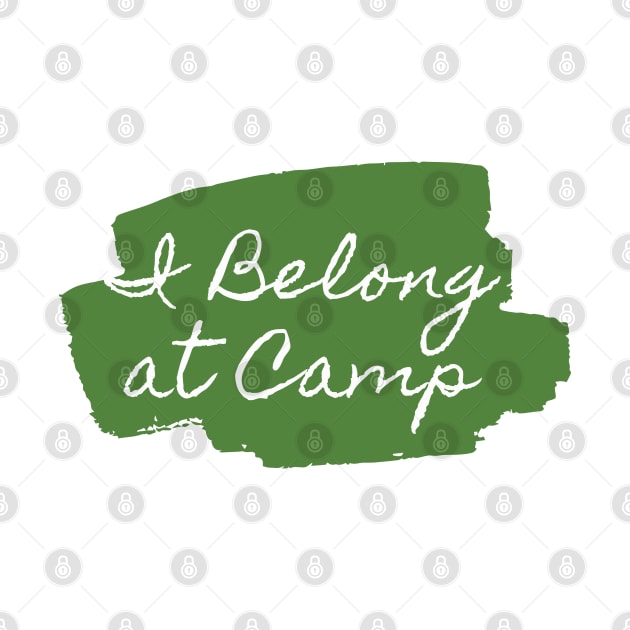 I Belong at Camp by stickersbyjori