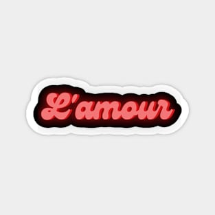 L'Amour Is Love In French Magnet