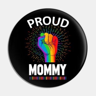 Proud Mommy Gay Lgbt Pin