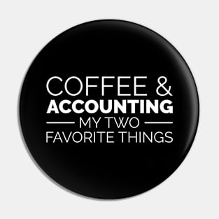 Coffee & Accounting my two favorite things Pin